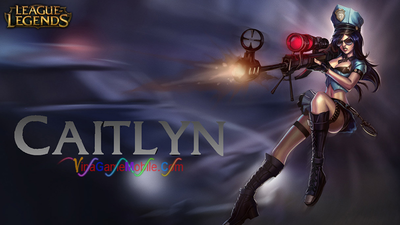 Hướng dẫn chơi Caitlyn