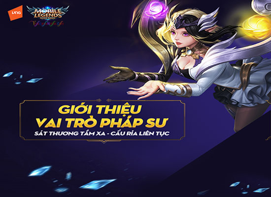 Hướng dẫn chơi tướng Pháp Sư Mobile Legends