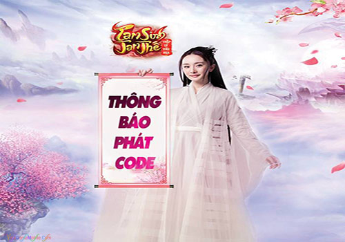 Nhận Giftcode Tam Sinh Tam Thế