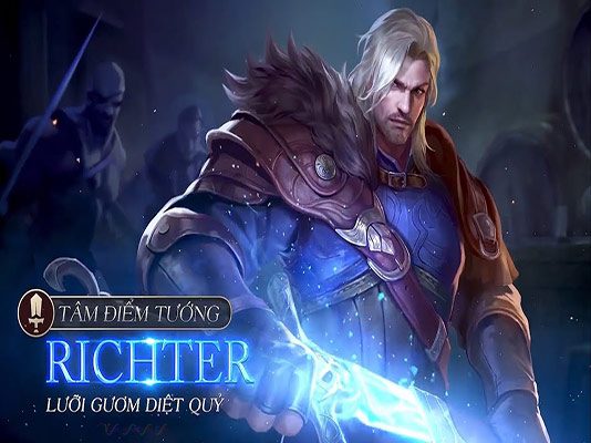 Hướng Dẫn Chơi Richter Richter Liên Quân Mobile