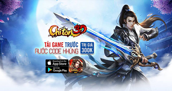 Nhận Giftcode Chí Tôn 3D Code Tân Thủ 02