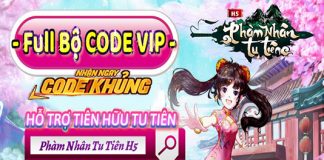 GiftCode Phàm Nhân Tu Tiên H5