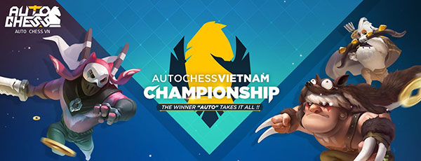 Giải đấu Auto Chess Việt Nam Championship 2019 01