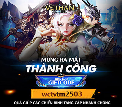 GiftCode Vệ Thần Mobile - Cách nhận và nhập Code 01