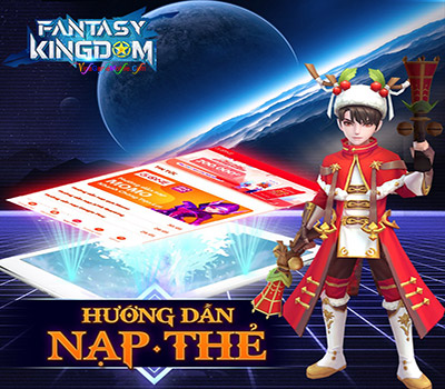 Hướng dẫn nạp thẻ Fantasy Kingdom M - Thánh Địa Huyền Bí 01